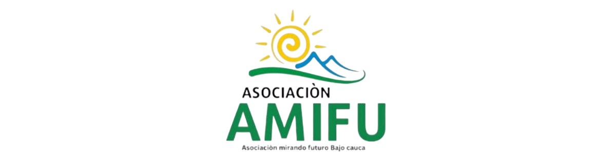ASOCIACIÓN MIRANDO FUTURO BAJO CAUCA - AMIFU